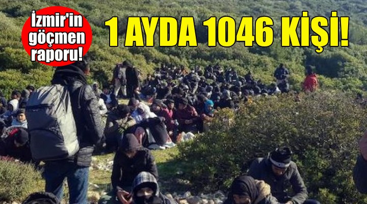 İzmir'in 1 aylık kaçak göçmen raporu: Bin 46 kişi yakalandı!