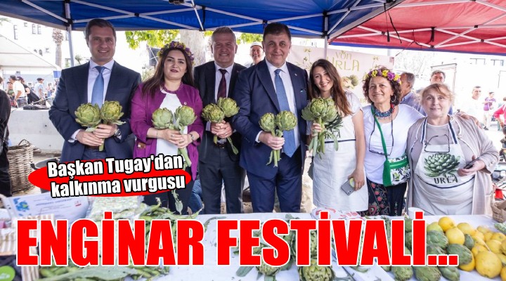 Urla Enginar Festivali başladı...