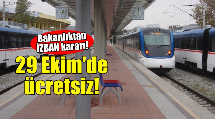 29 Ekim'de İZBAN ücretsiz!