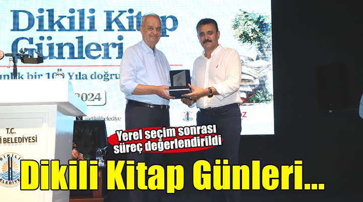 3. Dikili Kitap Günleri nde yerel seçim sonrası süreç değerlendirildi...