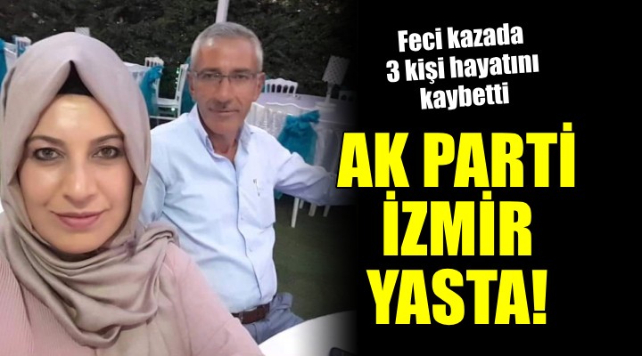 AK Parti İzmir'in acı günü...