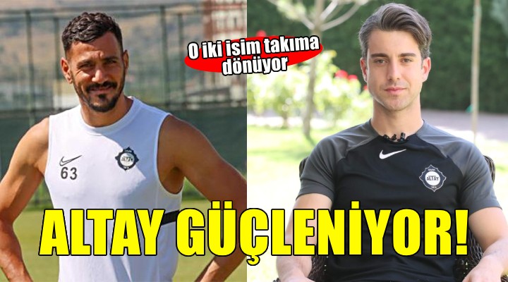 Altay da iki oyuncu dönüyor