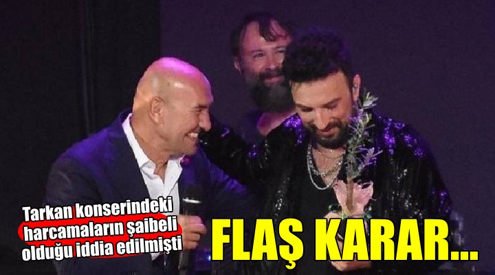 Bakanlıktan Tunç Soyer hakkında flaş  Tarkan  kararı...