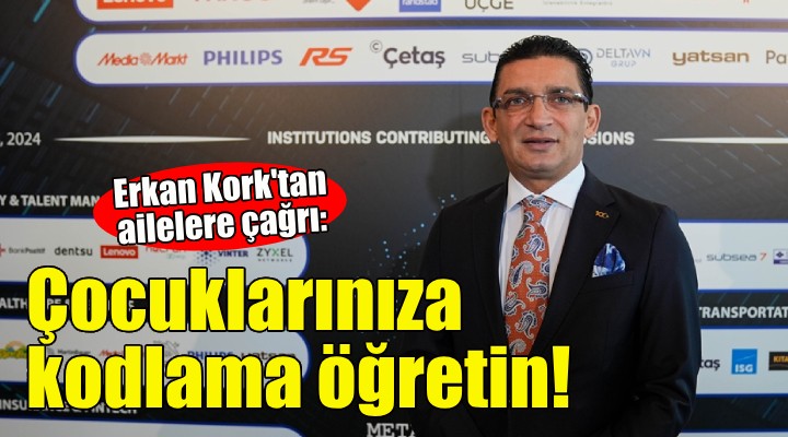 BankPozitif Yönetim Kurulu Başkanı Kork tan ailelere çağrı: Çocuklarınıza kodlama öğretin!