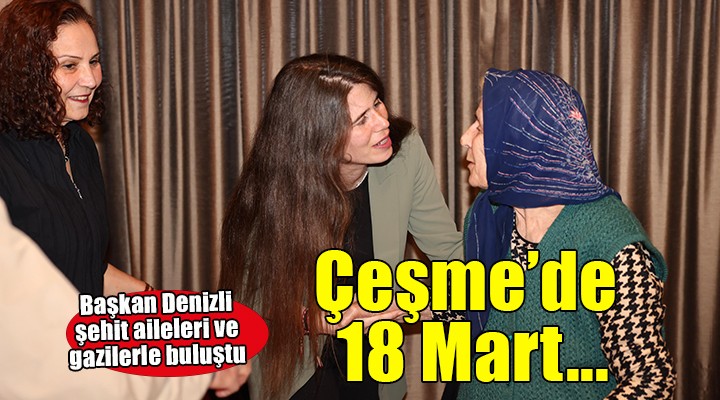 Başkan Denizli şehit aileleri ve gaziler ile buluştu