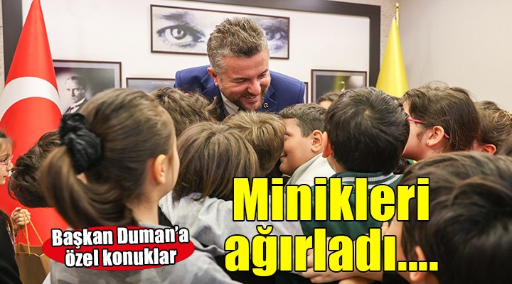 Başkan Duman minikleri makamında ağırladı..