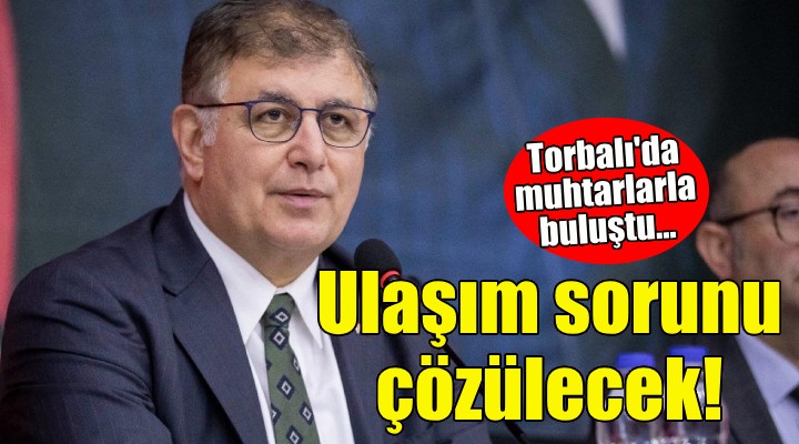 Başkan Tugay: Ulaşım sorunu çözülecek!