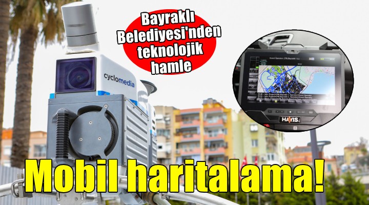 Bayraklı Belediyesi nden teknolojik hamle