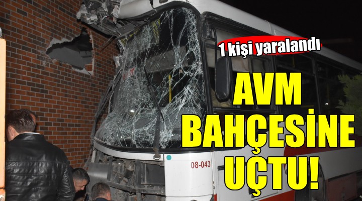 Belediye otobüsü AVM bahçesine uçtu...