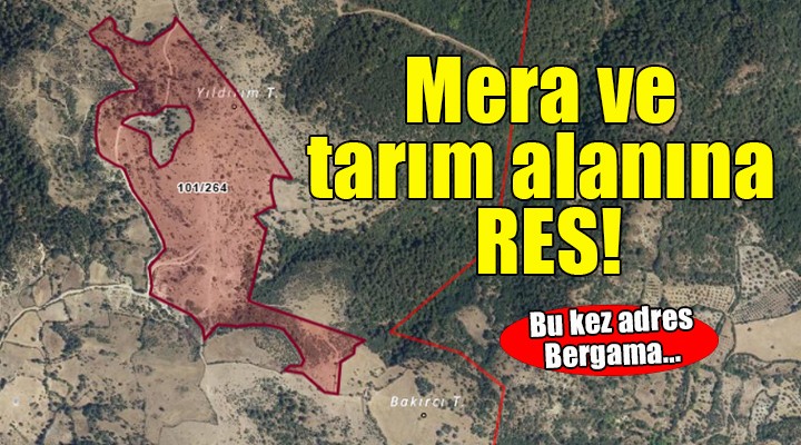 Bergama da mera ve tarım alanına RES projesi...