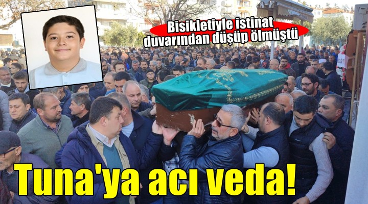 Bisikletle istinat duvarından yola düşmüştü.. 14 yaşındaki Tuna son yolculuğuna uğurlandı!