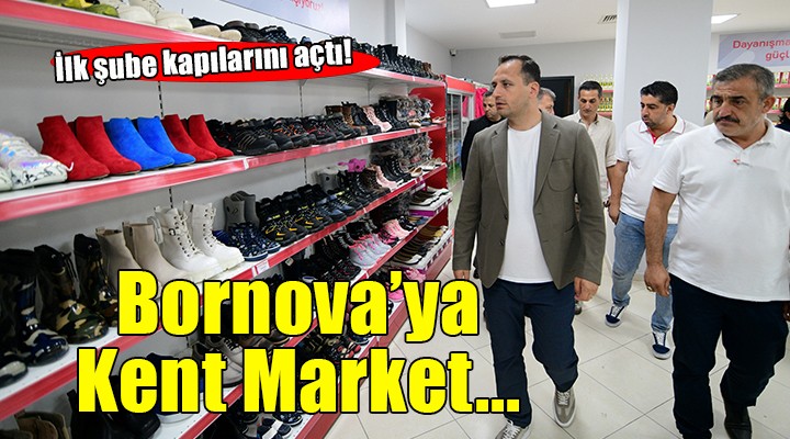 Bornova da ilk  Kent Market  kapılarını açtı...