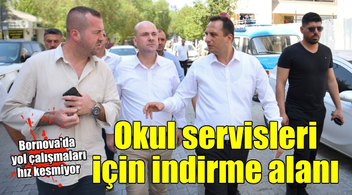 Bornova da okul servisleri için indirme alanı...