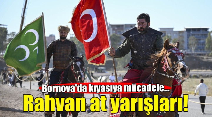 Bornova’da Geleneksel Rahvan At Yarışları coşkusu!