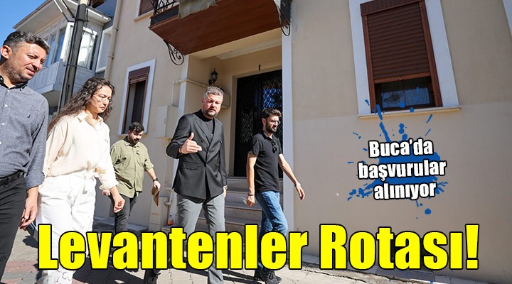 Buca’nın tarihi  Levantenler Rotası  için başvurular başladı