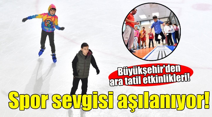 Büyükşehir den çocuklar için ara tatil etkinlikleri!