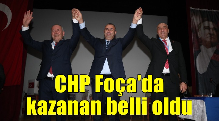 CHP Foça da yeni ilçe başkanı belli oldu