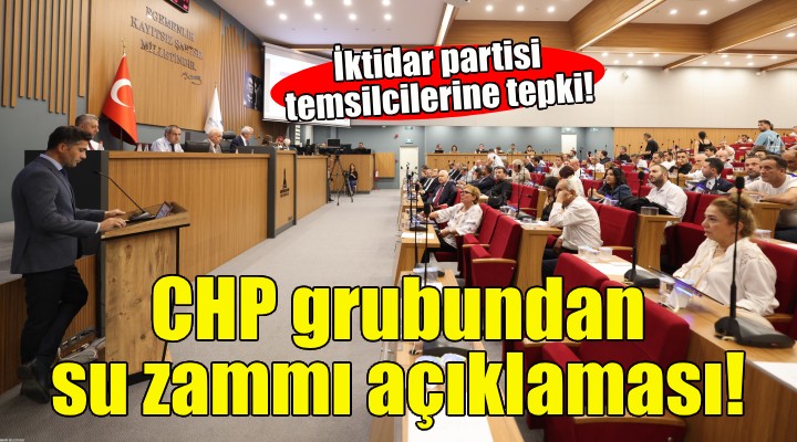 CHP grubundan su zammı açıklaması!