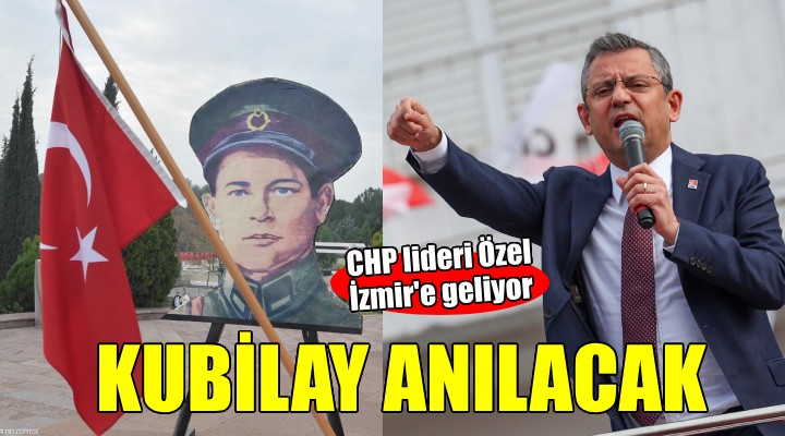 CHP lideri Özel İzmir e geliyor... Devrim şehitleri anılacak!