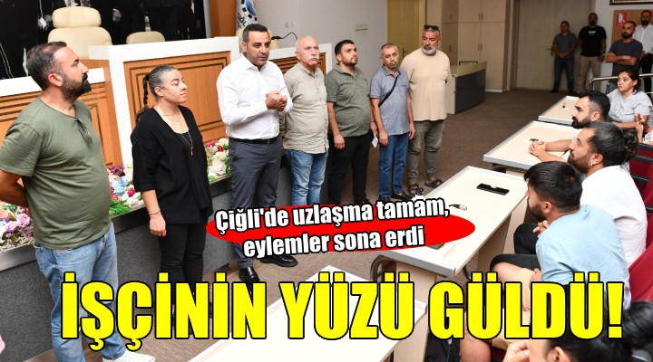 Çiğli de uzlaşma sağlandı, eylemler sona erdi!