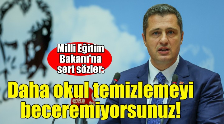 Deniz Yücel den Bakan Tekin e sert tepki: Daha okul temizlemeyi beceremiyorsunuz!