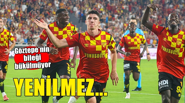 Göztepe nin bileği bükülmüyor