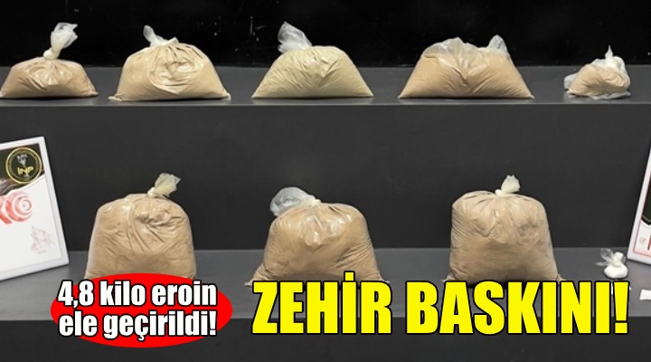 İzmir de 4,8 kilogram eroin ele geçirildi!