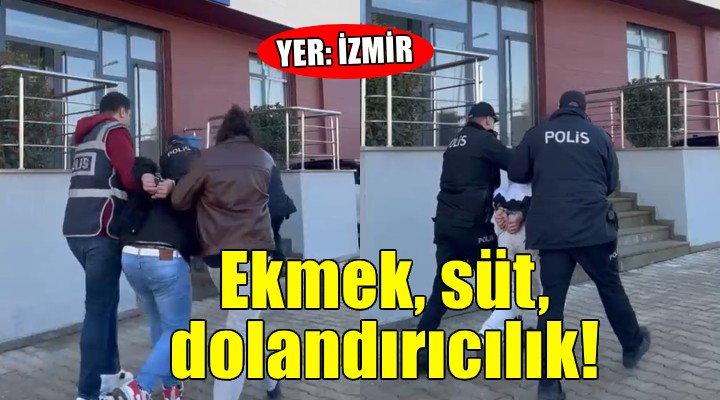 İzmir de  Ekmek getirdim  yalanıyla dolandırıcılık...