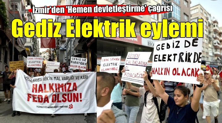 İzmir de Gediz Elektrik eylemi...