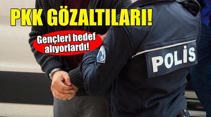 İzmir'de PKK gözaltıları!