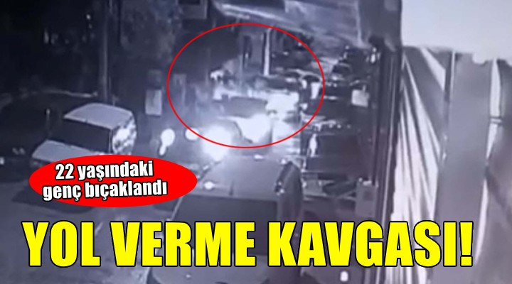 İzmir de bıçaklı yol verme kavgası.. 22 yaşındaki genç yaralandı!