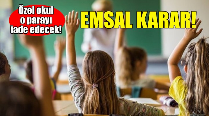 İzmir de emsal özel okul zammı kararı!