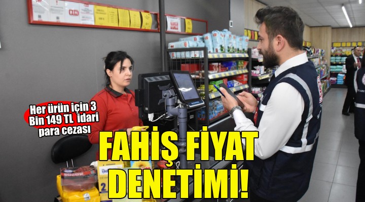 İzmir de fahiş fiyat denetimi