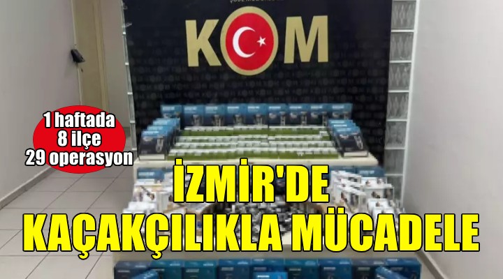 İzmir de kaçakçılık operasyonu