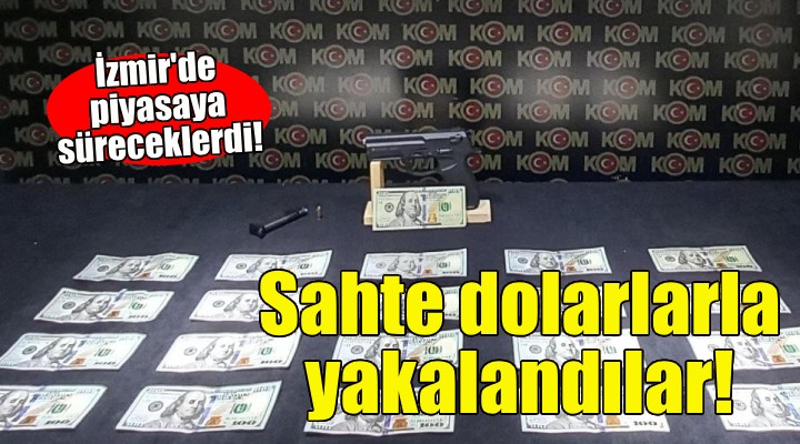 İzmir de sahte dolar operasyonu!