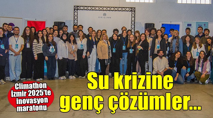 İzmir de su krizine genç çözümler...