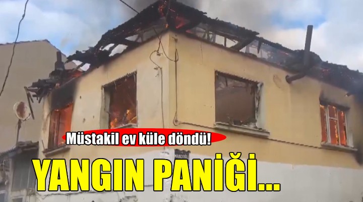 İzmir de yangın paniği... Ev kullanılamaz hale geldi!