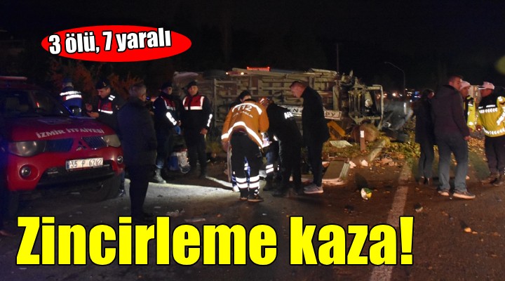 İzmir de zincirleme kaza: 3 ölü, 2 si ağır 7 yaralı!