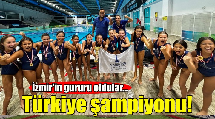 İzmir’in kızları Türkiye şampiyonu!