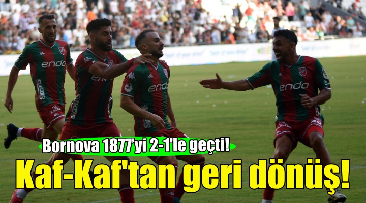 Kaf-Kaf tan geri dönüş... Bornova 1877’yi 2-1 le geçti!