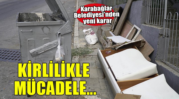 Karabağlar da çevre kirliliğine geçit yok