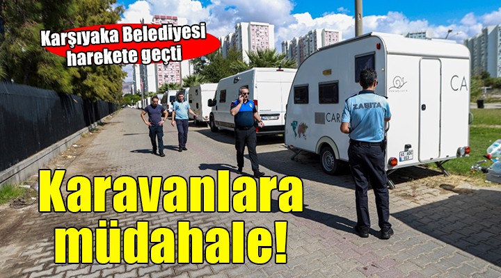 Karşıyaka Belediyesi’nden karavanla etkin mücadele