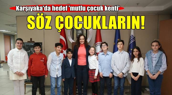 Karşıyaka’da söz çocukların