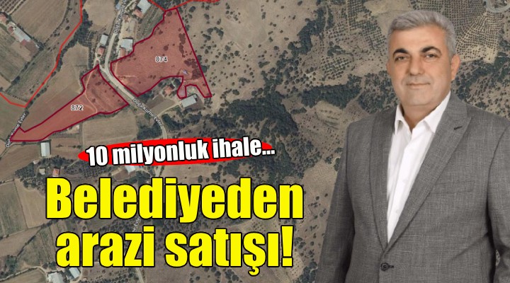 Kiraz Belediyesi nden arazi satışı!