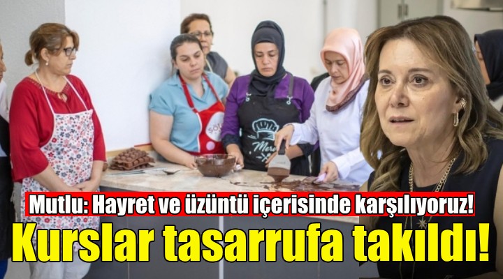 Konak taki kurslar Tasarruf Genelgesi ne takıldı!