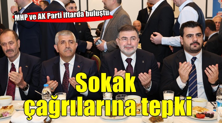 MHP ve AK Parti iftarda buluştu...