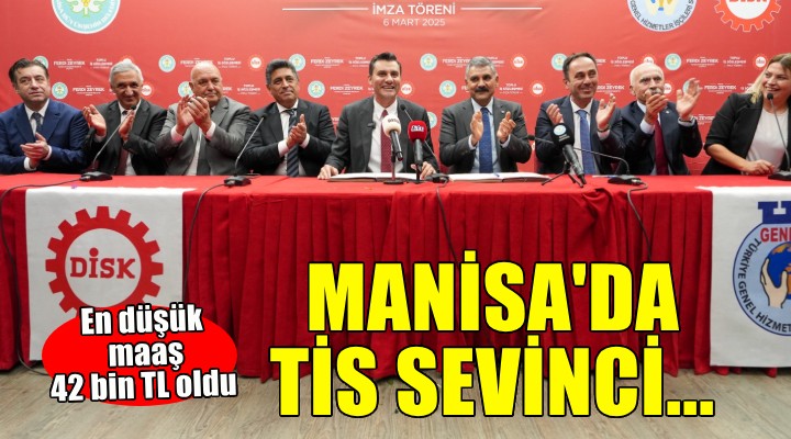 Manisa Büyükşehir de TİS sevinci... En düşük maaş 42 bin TL oldu!