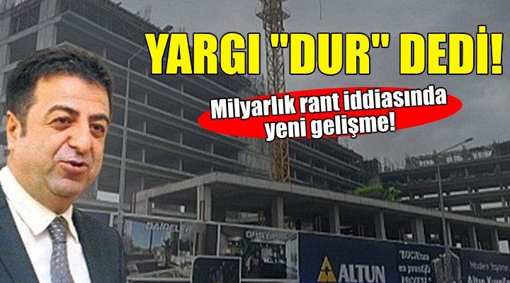 Mehmet Bektur un Buca daki inşaatına yargı  dur  dedi!