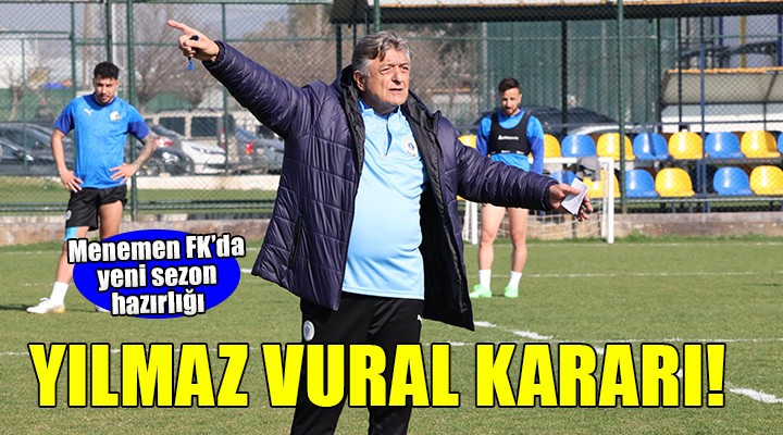 Menemen FK da Yılmaz Vural kararı...
