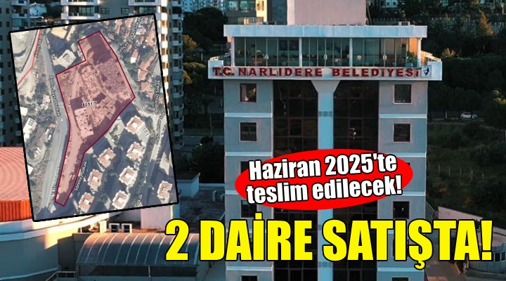 Narlıdere Belediyesi nden daire satışı!